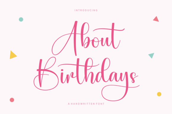 About Birthdays: A Handwritten Font for Campaigns