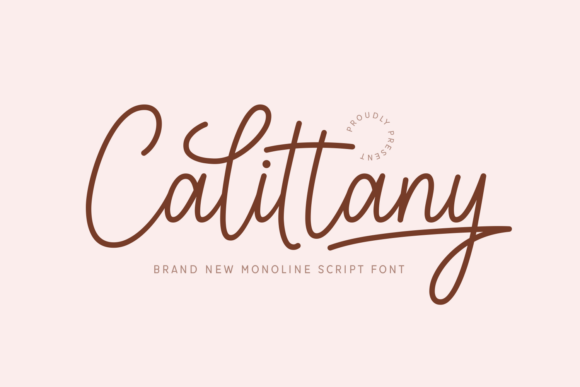 Calittany: The Modern Script Font for Marketers