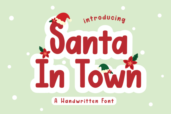 Santa in Town: The Ultimate Script Font for Marketers